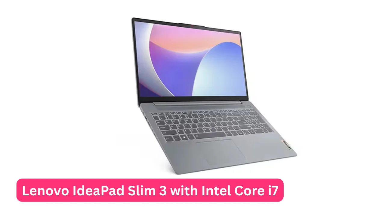 Lenovo IdeaPad Slim 3 with Intel Core i7